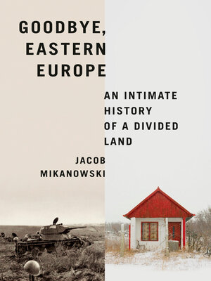 cover image of Goodbye, Eastern Europe